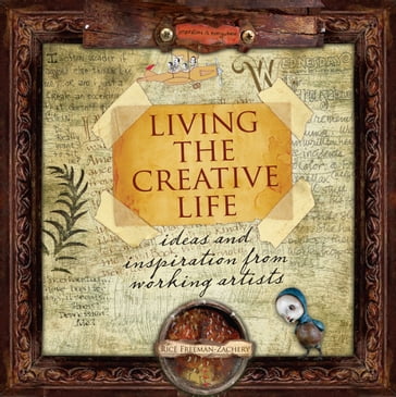 Living the Creative Life - Rice Freeman-Zachery