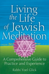 Living the Life of Jewish Meditation