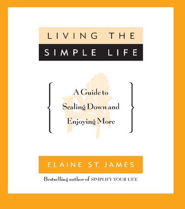 Living the Simple Life - Elaine St. James