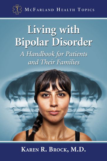 Living with Bipolar Disorder - M.D. Karen R. Brock