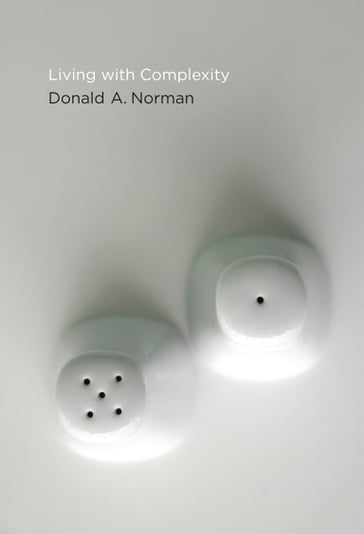 Living with Complexity - Donald A. Norman