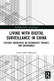 Living with Digital Surveillance in China