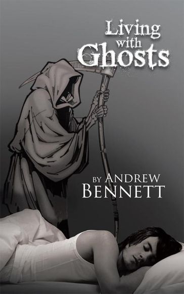 Living with Ghosts - Andrew Bennett