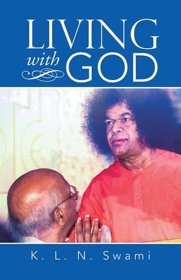 Living with God - K. L. N. Swami