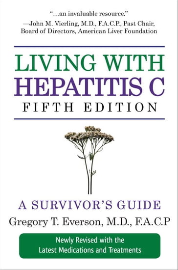 Living with Hepatitis C, Fifth Edition - Gregory T. Everson