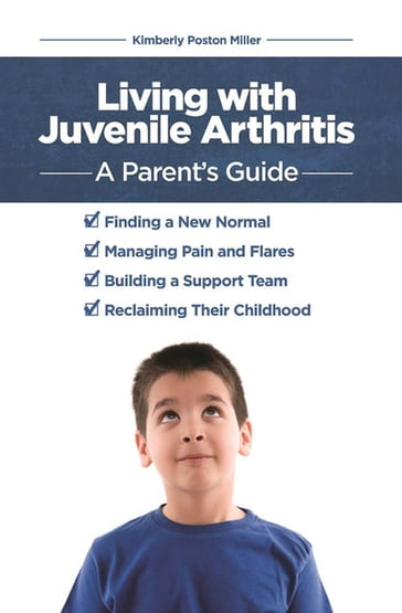 Living with Juvenile Arthritis - Kimberly Poston Miller