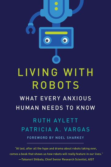 Living with Robots - Patricia A. Vargas - Ruth Aylett