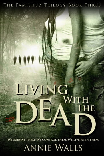 Living with the Dead - Annie Walls