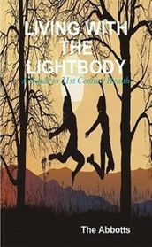 Living with the Lightbody - 21st Century Health