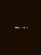 Nel - il + Livio Vacchini disegni 1964-2007. Ediz. italiana e inglese