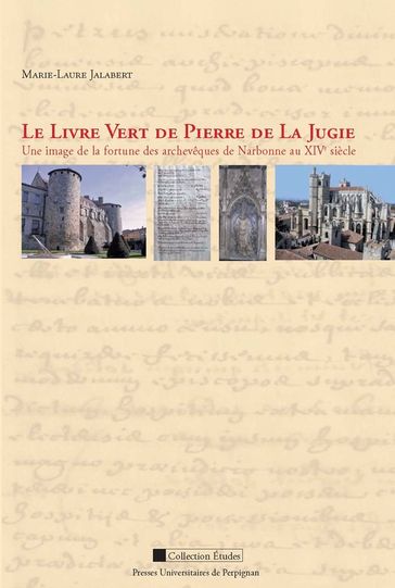 Le Livre Vert de Pierre de la Jugie - Marie-Laure Jalabert