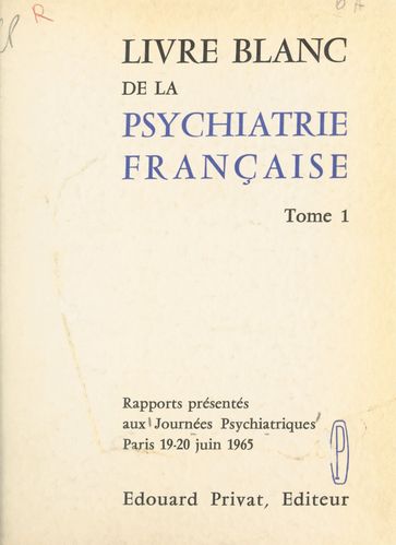 Livre blanc de la psychiatrie française (1) - Journées psychiatriques