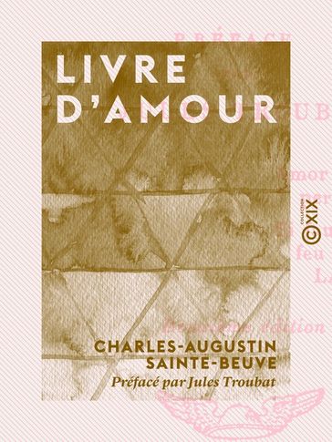 Livre d'amour - Charles-Augustin Sainte-Beuve - Jules Troubat