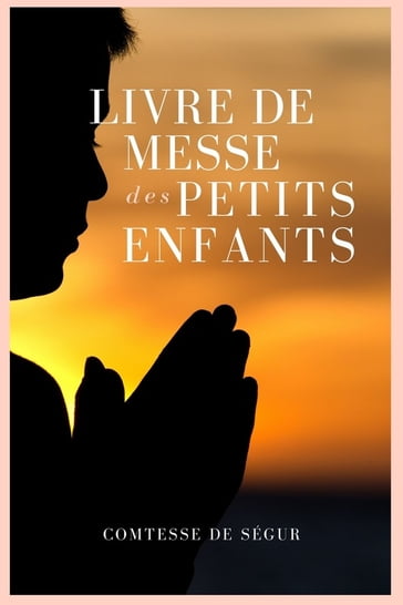 Livre de Messe des petits enfants - Comtesse de Ségur