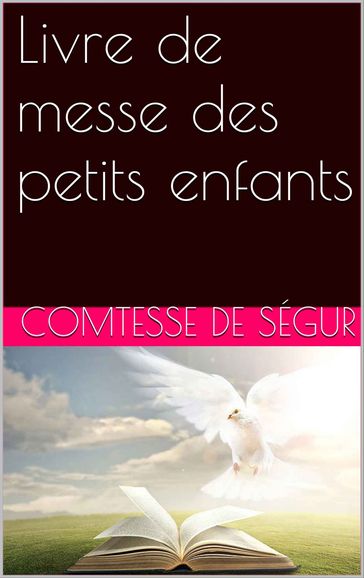 Livre de messe des petits enfants - Comtesse de Ségur