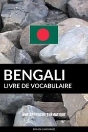 Livre de vocabulaire bengali: Une approche thématique