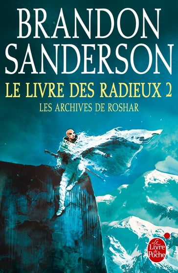 Le Livre des Radieux, Volume 2 (Les Archives de Roshar, Tome 2) - Brandon Sanderson