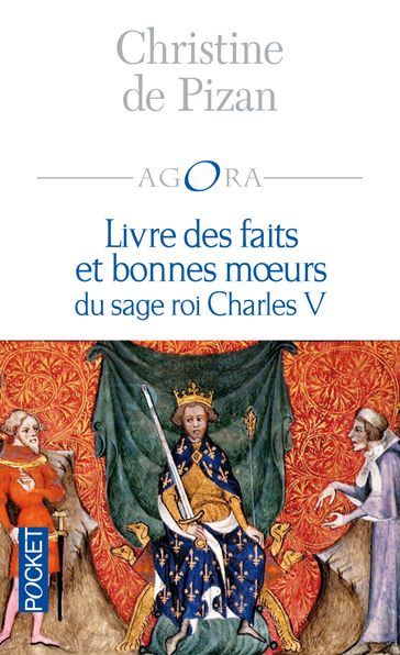 Livre des faits et bonnes moeurs du sage roi Charles V - Christine de Pizan