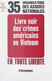 Livre noir des crimes américains au Vietnam