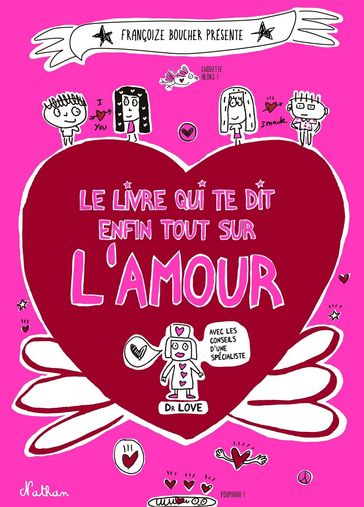 Le Livre qui explique enfin tout sur l'amour-EFL3 - Françoize Boucher