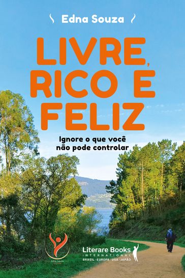 Livre, rico e feliz - Edna Souza