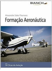 Livro Formação Aeronáutica - 50 Dicas de Aviação