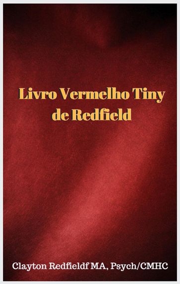 Livro Vermelho Tiny de Redfield - Clayton Redfield