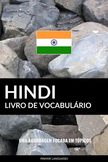 Livro de Vocabulário Hindi: Uma Abordagem Focada Em Tópicos - Pinhok Languages