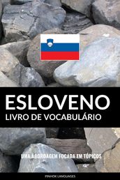 Livro de Vocabulário Esloveno: Uma Abordagem Focada Em Tópicos