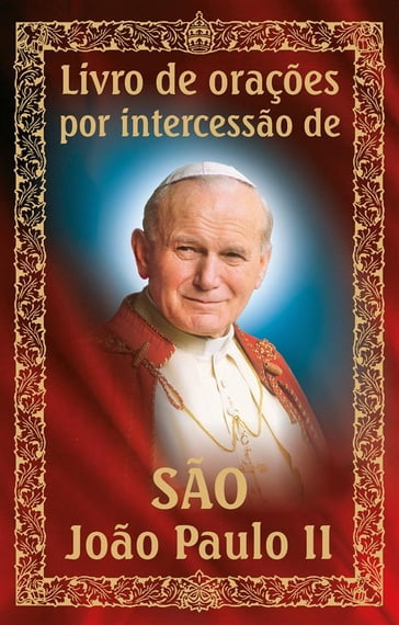 Livro de orações por intercessão de São João Paulo II - Dom Wydawniczy RAFAEL