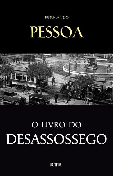 Livro do Desassossego - Fernando Pessoa