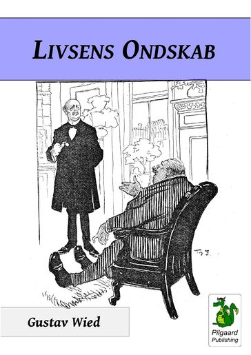 Livsens Ondskab - Gustav Wied