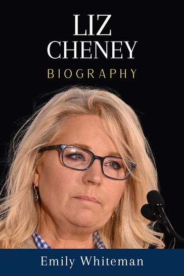 Liz Cheney Biography - Emily Whiteman