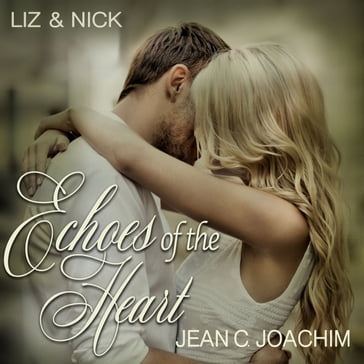 Liz & Nick: No Regrets - Jean C. Joachim