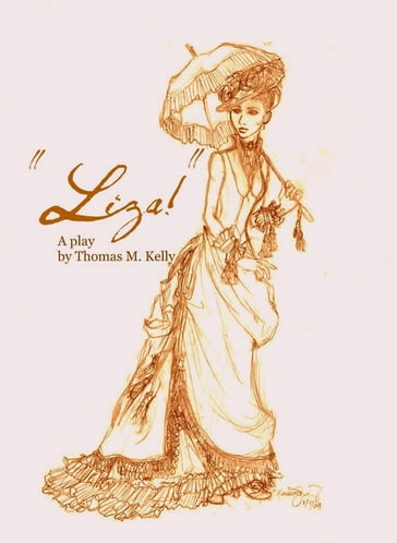 Liza! - Thomas M. Kelly