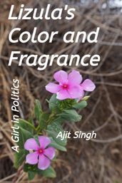 Lizula s Color and Fragrance
