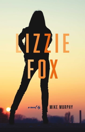 Lizzie Fox - Mike Murphy