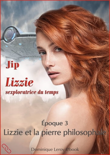 Lizzie, époque 3  Lizzie et la pierre philosophale - JIP