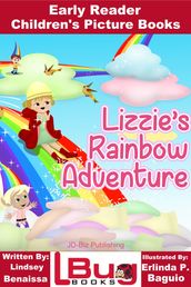 Lizzie s Rainbow Adventure: Early Reader - Children s Picture Books