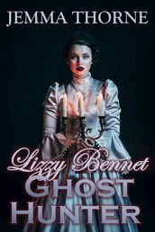 Lizzy Bennet Ghost Hunter