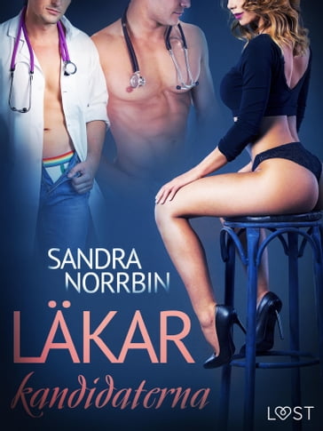 Läkarkandidaterna - erotisk novell - Sandra Norrbin
