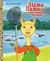 Llama Llama Let s Clean Up the Pond!