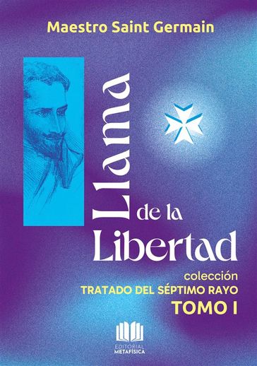 Llama de la Libertad - Maestro Saint Germain