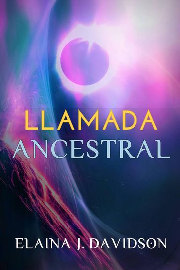 Llamada ancestral - Elaina J. Davidson