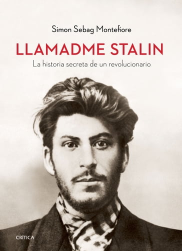 Llamadme Stalin - Simon Sebag Montefiore