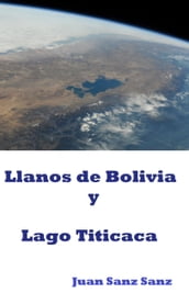 Llanos de Bolivia y Lago Titicaca