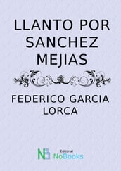 Llanto por Ignacio Sanchez Mejias