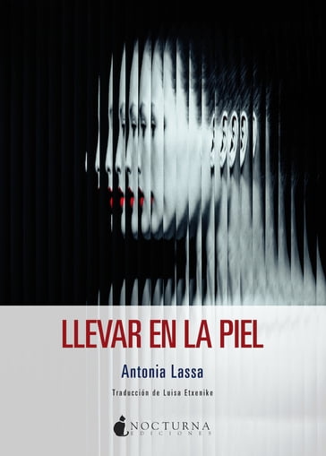 Llevar en la piel - Antonia Lassa - Luisa Etxenike