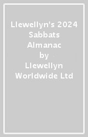 Llewellyn s 2024 Sabbats Almanac
