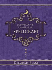 Llewellyn s Little Book of Spellcraft